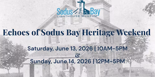 Echoes of Sodus Bay Heritage Weekend 
