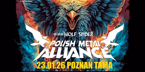 Polish Metal Alliance, 40 lecie WOLF SPIDER | 23.01.2026 Pozna\u0144