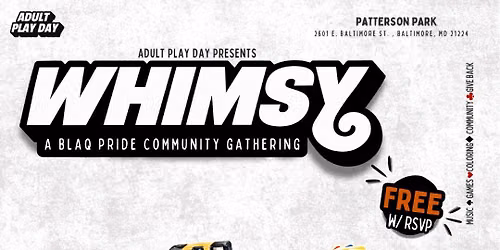WHIMSY: A BLAQ PRIDE COMMUNITY GATHERING