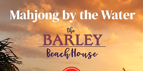 Mahjong by the Water at the Barley Beach House