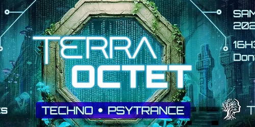 \ud83d\udd0a TerraOctet \u2013 Soir\u00e9e Psytrance \/ Techno @ La Fouillotte