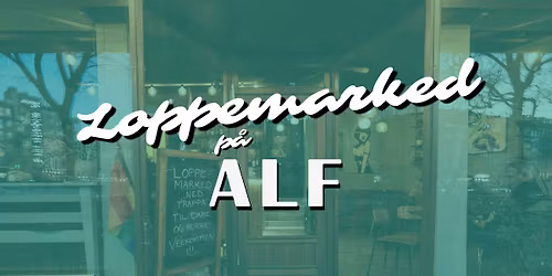 LOPPEMARKED \/\/ ALF NABOLAGSBAR