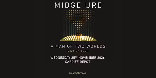 DEPOT presents: Midge Ure