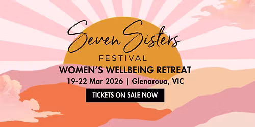 The FINAL Seven Sisters Festival - March 2026