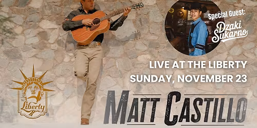 Matt Castillo with Special Guest Dzaki Sukarno Live at The Liberty