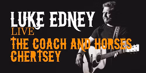 Luke Edney Live | The Coach & Horses, Chertsey
