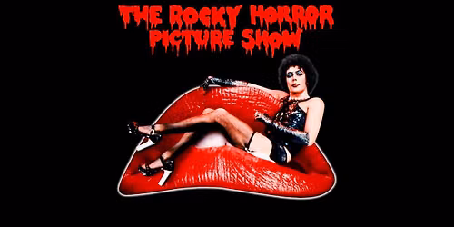 THE ROCKY HORROR PICTURE SHOW (with MC and props) (6pm or 9pm show)