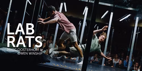 Marc Oosterhoff & Owen Winship : \u00ab Lab rats \u00bb