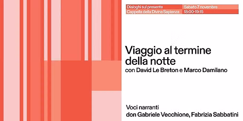 \u201cViaggio al termine della notte\u201d con David Le Breton e Marco Damilano