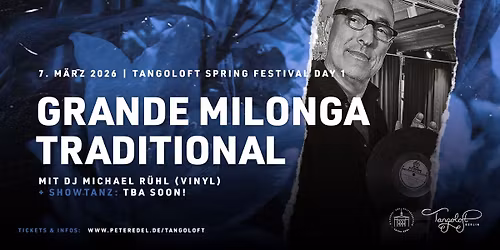 Traditional Tangonight \u269c\ufe0f Tangoloft Spring Festival 2026 im Peter Edel \u269c\ufe0f Show & Vinyls