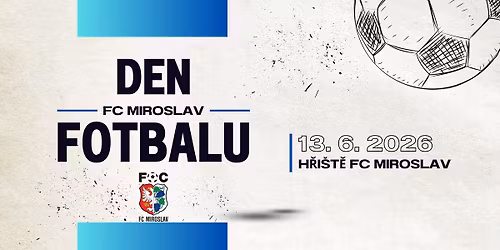 Den fotbalu FC Miroslav 2026