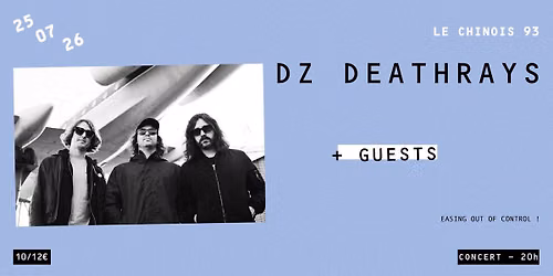 DZ Deathrays (AU) + GUU + WASH WASH