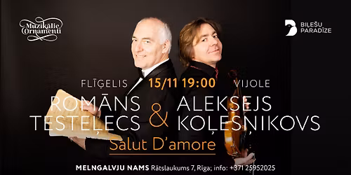 \u201cSALUT DAMORE\u201d: vijole un klavieres \u2013 dialogs bez v\u0101rdiem