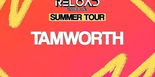 Reload Under 16s - Summer Tour - Tamworth