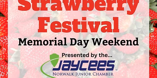 Norwalk Strawberry Festival Present by the Jaycees