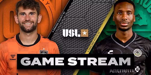 Oakland Roots SC vs. Orange County SC