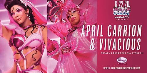 Hard Candy Kansas City with April Carrion & Vivacious