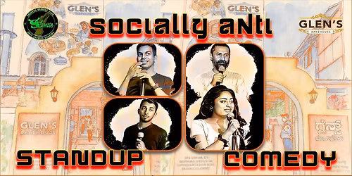Socially Anti -Standup Comedy @Glen's Kalyan Nagar