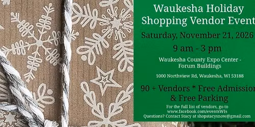 13th Annual Waukesha Holiday Shopping Vendor Event