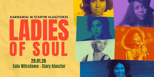 LADIES OF SOUL - przeboje muzyki soul\/blues\/r&b w Starym Klasztorze!