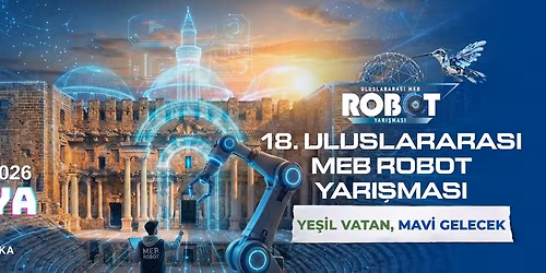 18.Uluslararas\u0131 MEB Robot Yar\u0131\u015fmas\u0131