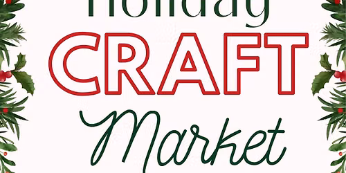 The Holiday Craft Market 2026
