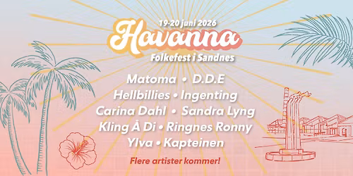 HAVANNA \u2013 Folkefest i Sandnes 19.-20. juni 2026!
