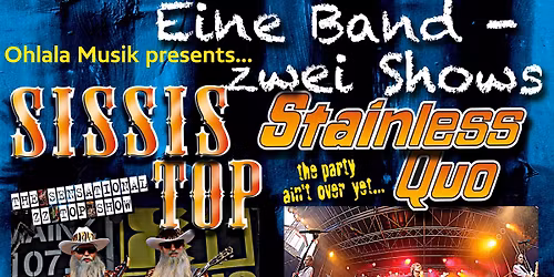 Sissi\u00b4s Top \/ Stainless Quo ZZ TOP \/ STATUS QUO SHOW