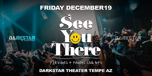 2000s + Today's Club Hits  @ Darkstar Theater Tempe AZ