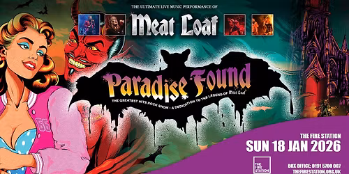 PARADISE FOUND - LIVE MEAT LOAF ROCK SHOW - SUNDERLAND