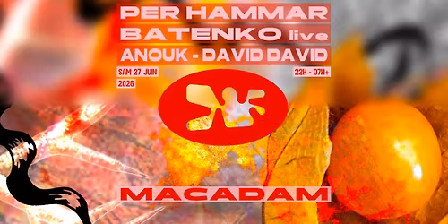 Macadam \u2022 Per Hammar ~ Batenko (live) ~ Anouk ~ David David