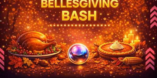Ladies Light up the Lounge: \ud83e\udd83\ud83c\udf41 Bellesgiving Bash \ud83e\udd83\ud83c\udf41