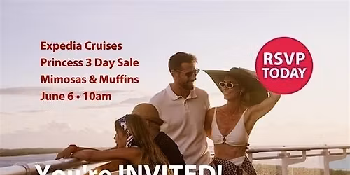 Sip & Sail: Expedia\u2019s Exclusive Princess Preview Event