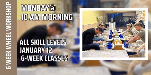 6 Week Pottery Wheel Class: All Levels (Norwalk)