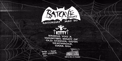 \ud83e\udd87 BATCAVE GOTH NIGHT \ud83e\udd87
