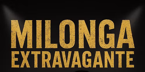 Milonga Extravagante - 14 listopada