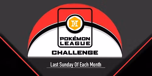 Pokemon - Monthly League Challenge