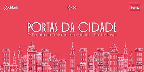 Portas da Cidade - O Futuro do Turismo Inteligente e Sustent\u00e1vel
