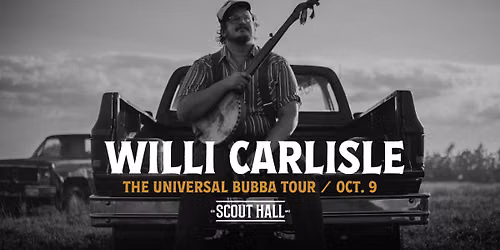 Willi Carlisle - The Universal Bubba Tour