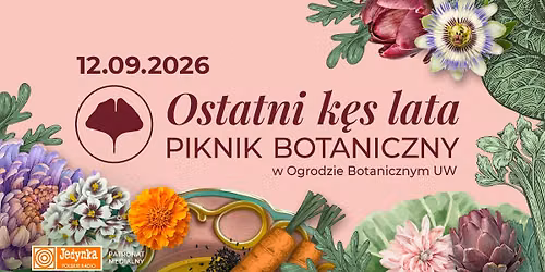 OSTATNI K\u0118S LATA \ud83c\udf33\ud83e\udd66\ud83c\udf3a Piknik Botaniczny w Ogrodzie Botanicznym UW