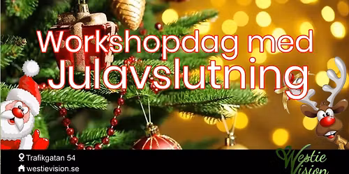 Workshopdag + Julavslutning Westie Vision