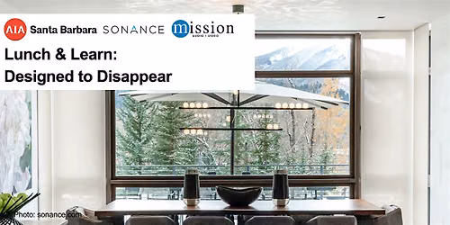 Lunch & Learn: Designed to Disappear