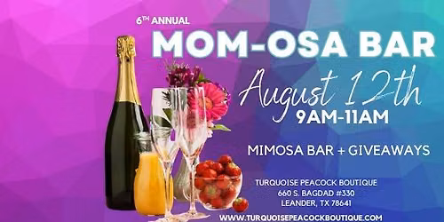 Annual Mom-osa Bar at Turquoise Peacock Boutique