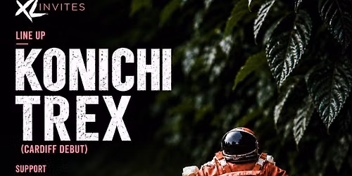 XL Invites Ft Konichi & Trex