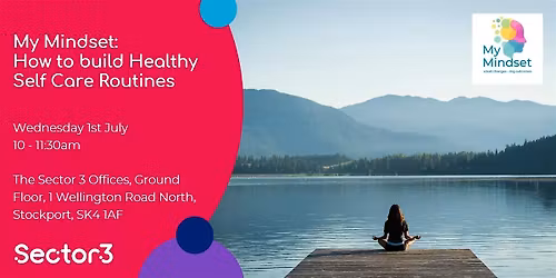 My Mindset: How to Build Healthy Self Care Routines
