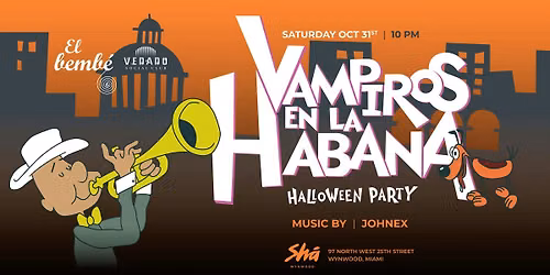 "Vampiros en la Habana" x El Bembe!  (Halloween Party 2026)