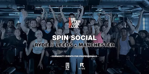 Spin Social - The After Work Club x RYDE (Leeds)