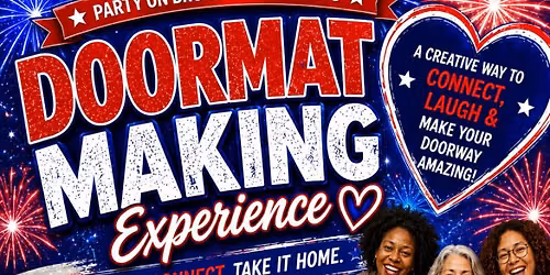 4th of July Doormat Experience - $25 Special