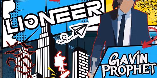 Lioneer LIVE at The Rosebud with Gavin Prophet, Tarantula Trust Fund