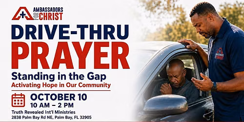 Copy of Ambassadors for Christ Drive-Thru  PRAYER